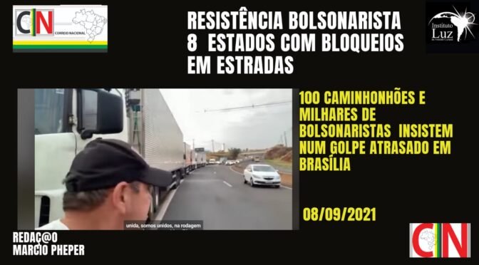 Greve de Caminhoneiros: A tentativa de Golpe ainda Pulsa – 8 estados com BLOQUEIOS